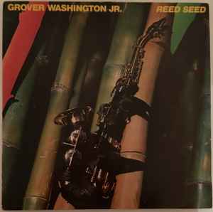 Image of Front Cover of 12" - VG/VG+ - GROVER WASHINGTON, JR., Reed Seed (Motown; STML 12099, UK 1978), creasing on sleeve & ringwear.,  - 4346164S
