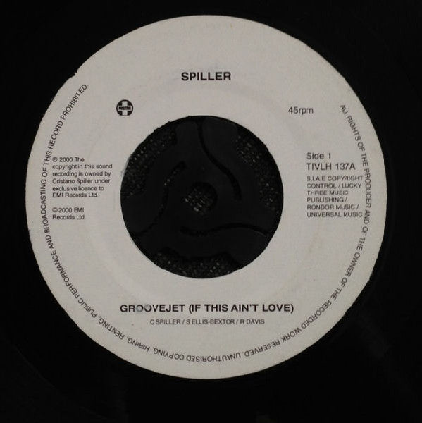 Image of Front Cover of 7" - /VG - SPILLER, Groovejet (If This Ain't Love) (Positiva Large Jukebox Centre; TIVLH 137, UK 2000, Plain Sleeve), , A. Groovejet (If This Ain't Love)AA. Groovejet (Original Version) - 4316254C