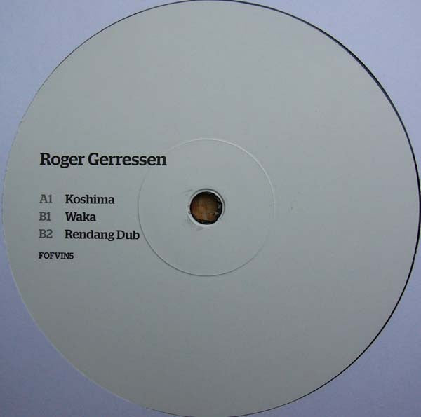 Image of Front Cover of 12" - /G+ - ROGER GERRESSEN, Koshima (Fear Of Flying; FOFVIN5, UK 2013), , A1	KoshimaB1	WakaB2	Rendang Dub - 4316446C