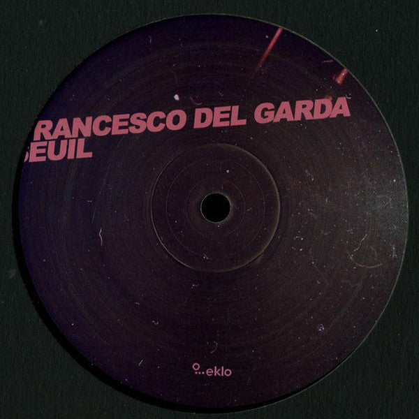 Image of Front Cover of 12" - /G+ - FRANCESCO DEL GARDA & SEUIL, Bubble Ep (Eklo; EKLO035, France 2016), , A		111B1		222B2		333 - 4316449C