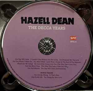 Image of Label Cover of CD - EX/EX - HAZELL DEAN, The Decca Years (Cherry Red; SFE116, UK 2025, Digipak), ,  - 4336106E