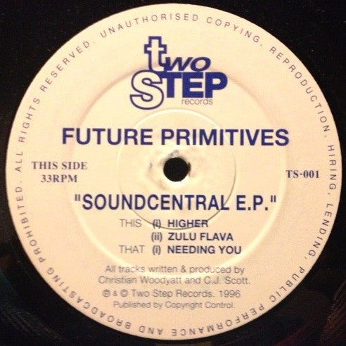 Image of Front Cover of 12" - /VG - FUTURE PRIMITIVES, Soundcentral E.P. (Two Step Records; TS 001, UK 1996), , A1		HigherA2		Zulu FlavaB		Needing You - 4316485C