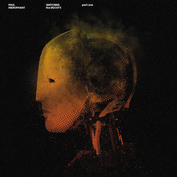 Image of Front Cover of 12" - VG+/VG+ - PAUL HIEROPHANT, Watching The Decoys PT1 (Hierophant Records; HIERO 004, UK 2023, Picture Sleeve), ,  - 4316509C