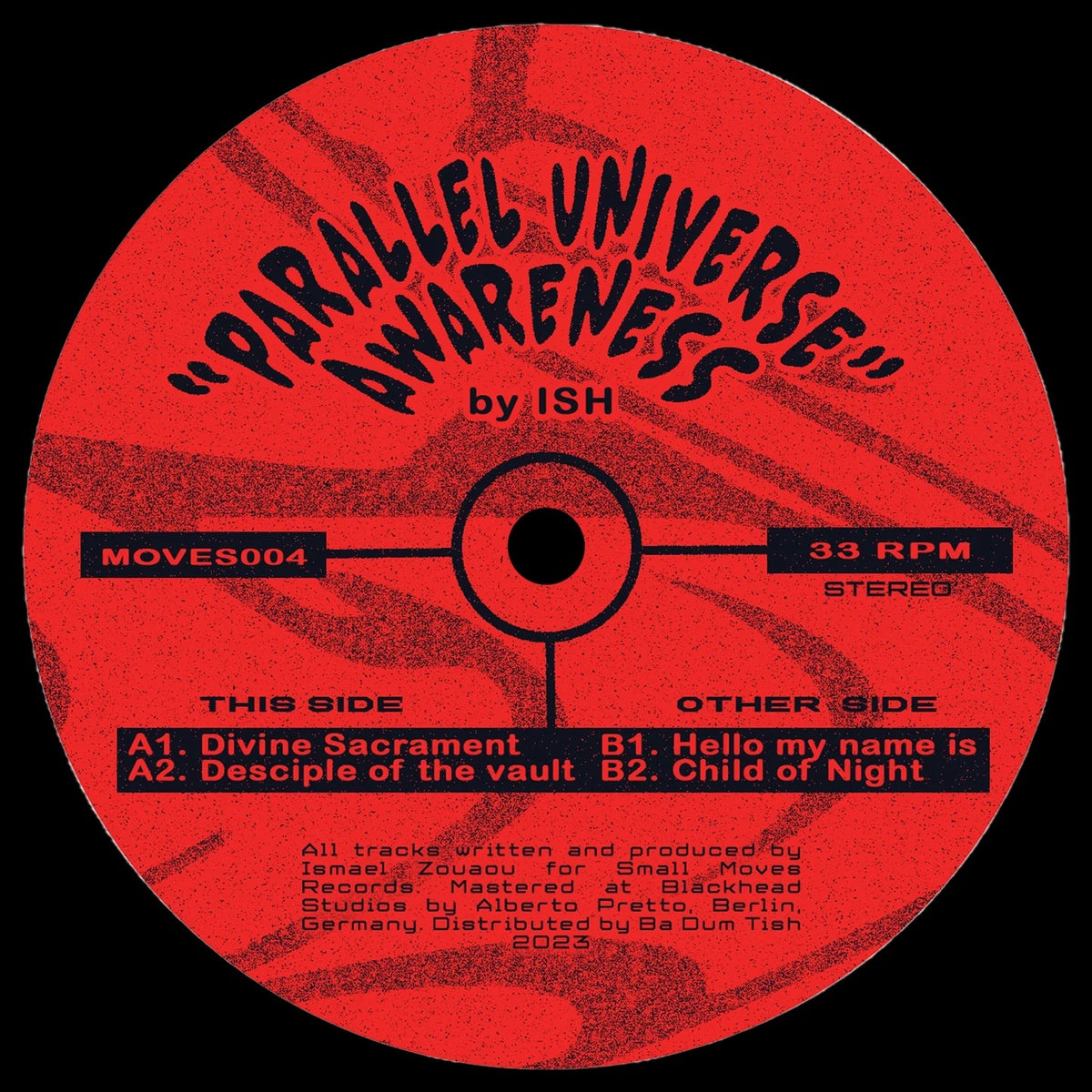 Image of Front Cover of 12" - /VG+ - ISH, Parallel Universe Awareness (Small Moves; MOVES004, Georgia 2023), , A1		Divine SacrementA2		Disciple Of The VaultB1		Hello My Name IsB2		Child Of Night - 4316517C