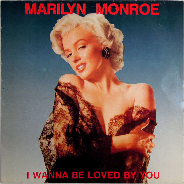 Image of Front Cover of LP - VG/VG - MARILYN MONROE, I Wanna Be Loved By You (World Music; 31038, Europe 1985), ,  - 4326319E