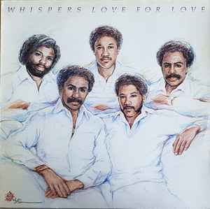 Image of Front Cover of LP - EX/VG+ - WHISPERS, Love For Love (Solar; 96.0216-1, Europe 1983), Light hairlines. Sleeve in shrinkwrap (opened).,  - 4326387E