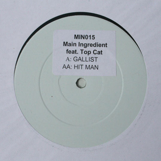 Image of Front Cover of 12" - /VG - MAIN INGREDIENT, Gallist / Hit Man (Main Ingredient Recordings ; MAIN 015, UK , White Label), Strong VG, light marks only. WOL., Hit Man is an unofficial UKG remix of Cutty Ranks' Limb By Limb - 4326339E