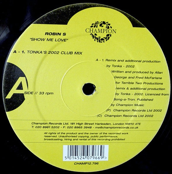 Image of Label Cover of 12" - VG/VG - ROBIN S, Show Me Love (2002 Remixes) (Champion; CHAMP12.796, UK 2002, Picture Sleeve), Light marks.,  - 4316753C