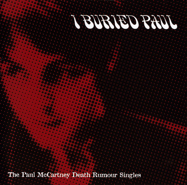 Image of Front Cover of CD - VG+/VG+ - VARIOUS, I Buried Paul (The Paul McCartney Death Rumour Singles) (Otherside; OSCD001, UK 2012, Jewel Case, Limited No. 66/1000), ,  - 4336293E