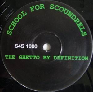 Image of Front Cover of 12" - /G+ - SCHOOL FOR SCOUNDRELS, The Ghetto By Definition (S4S ; S4S 1000, UK 1993, fabi paras prod. :)))), strong G+ - light scuffs and few hairlines,  - 4346361S