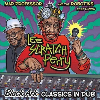 Image of Front Cover of CD - VG+/VG+ - MAD PROFESSOR AND THE ROBOTIKS FEATURING LEE "SCRATCH" PERRY*, Black Ark Classics in Dub (Ariwa; ARICD 280, UK 2015, Card Sleeve), ,  - 4436018E