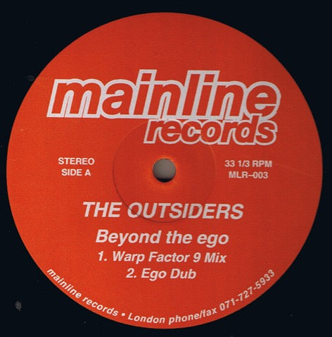 Image of Front Cover of 12" - /G+ - THE OUTSIDERS, Beyond The Ego (Mainline Records; MLR-003, UK 1995), Light storage marks and hairlines, very close to VG., A1		Beyond The Ego (Warp Factor 9 Mix)A2		Beyond The Ego (Ego Dub)B1		Do Dat ScatB2		Shu-Bop - 4416102C