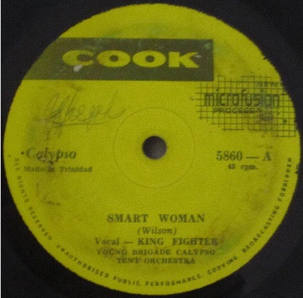 Image of Front Cover of 7" - /G+ - KING FIGHTER / LORD MELODY, Smart Woman / Sugar Pie (Cook; 5860, Trinidad & Tobago 1958, Solid Centre), Lots of marks and scuffs, plays ok. SWOL.,  - 4416133C