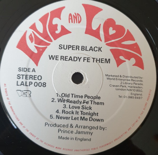 Image of Label Cover of LP - VG/VG - SUPER BLACK, We Ready Fe Them (Live And Love; LALP 008, UK 1986), Strong VG across the board.,  - 4416144C