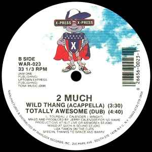 Image of Back Cover of LP - VG/VG+ - 2 MUCH, Wild Thang / Totally Awesome (X-Press; WAR-023, US 1988, Company Sleeve), ,  - 4446141S