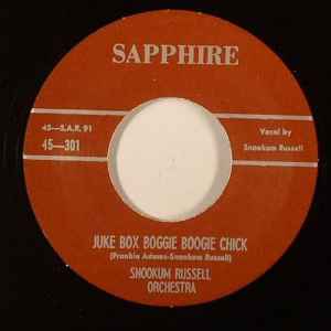 Image of Front Cover of 7" - /EX - SNOOKUM RUSSELL ORCHESTRA, Juke Box Boggie Boogie Chick / Basin Street Ain't Basin Street Anymore (Sapphire; 45-301, US 2010), ,  - 4456083S