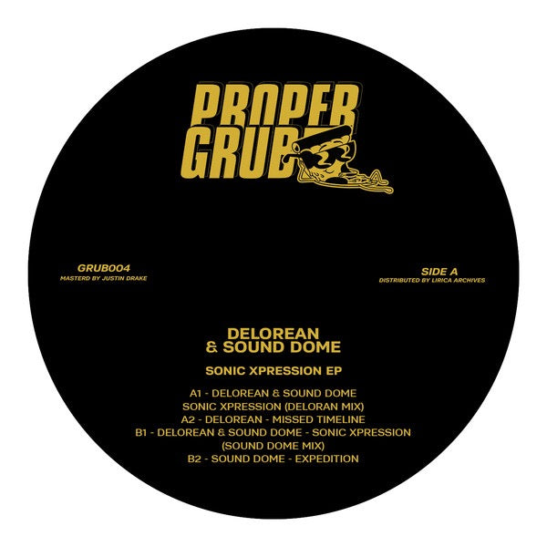 Image of Front Cover of 12" - /VG+ - DELOREAN, SOUND DOME, Sonic Xpression EP (Proper Grub; GRUB004, UK 2026), , A1		Delorean & Sound Dome - Sonic Xpression (Delorean Mix)A2		Delorean - Missed TimelineB1		Delorean & Sound Dome - Sonic Xpression (Sound Dome Mix)B2		Sound Dome - Expedition - 4416099C