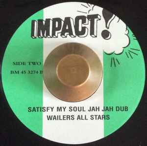 Image of Back Cover of 7" - /VG+ - THE WAILERS, Satisfy My Soul Jah Jah (Impact!; BM 45 3274, US Reissue), ,  - 4456095S