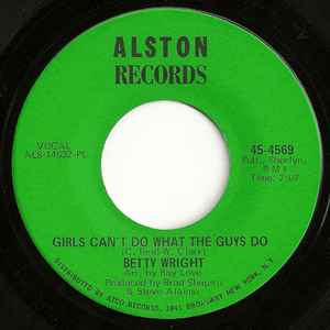 Image of Front Cover of 7" - /VG - BETTY WRIGHT, Girls Can't Do What The Guys Do / Sweet Lovin' Daddy (Alston Records; 45-4569, US 1968), Lightest marks.,  - 4426136E