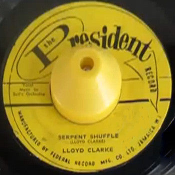 Image of Front Cover of 7" - /G+ - LLOYD CLARKE / BELL'S ORCHESTRA, Serpent Shuffle / Cable & Wireless (The President Record; , Jamaica 1962), G++ visually, plays VG. Clean labels.,  - 4426184E