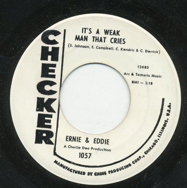 Image of Front Cover of 7" - /VG - ERNIE & EDDIE, It's A Weak Man That Cries / Who's That Knocking At My Door (Checker; 1057, US 1963, Promo), Light hairlines.,  - 4426156E