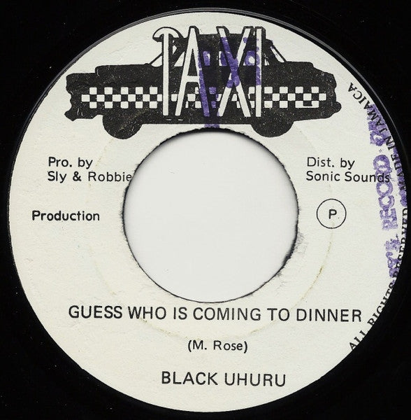 Image of Front Cover of 7" - /VG+ - BLACK UHURU, Guess Who Is Coming To Dinner (Taxi; , Jamaica 1979), EX,  - 4426229E