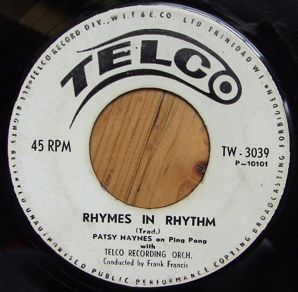 Image of Front Cover of 7" - /G+ - PATSY HAYNES ON PING PONG WITH TELCO RECORDING ORCH., Rhymes In Rhythm / Moonlight And Roses (Telco; TW-3039, Trinidad & Tobago 1950s), WOL, label wear.,  - 4426231E