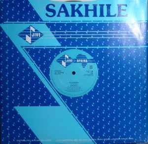 Image of Back Cover of 12" - VG/VG+ - SAKHILE, Sakhile / Isililo / Idayimane (Jive Afrika; Jive T 48, UK 1982), WOL,  - 4446262S