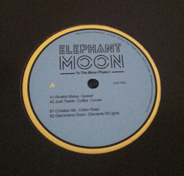 Image of Front Cover of 12" - /G+ - VARIOUS, To The Moon Phase I (Elephant Moon; ELM 1005, France 2016), Plays above grade, A1 Rinaldo Makaj � QuasarA2 Josh Tweek � Coffee CurvesB1 Christian AB � Oulton RoadB2 Giammarco Orsini � Elements of Lights - 4416653C