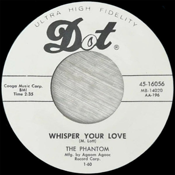 Image of Back Cover of 7" - /VG - THE PHANTOM, Love Me / Whisper Your Love (Dot Records; 45-16056, US 1960, Promo, Generic Sleeve), Hairlines. WOL, the O in 'Dot' coloured in red pen.,  - 4456175S