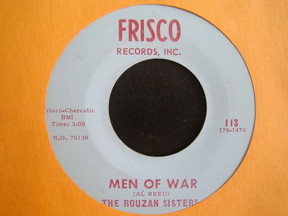 Image of Front Cover of 4813331C: 7" - THE ROUZAN SISTERS, Men Of War / Dance Every Dance (Frisco Records, Inc.; 113, US 1960s)   /G