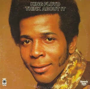 Image of Front Cover of 4224483E: LP - KING FLOYD, Think About It (Atco; SD 7023, US 1973, Presswell pressing)   VG/VG