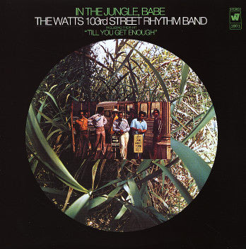 Image of Front Cover of LP - VG/G - WATTS 103RD STREET RHYTHM BAND, In The Jungle, Babe (Warner Bros; WS 1801, US 1969), Play G - Noisy But Doesn't Jump,  - 1046081S