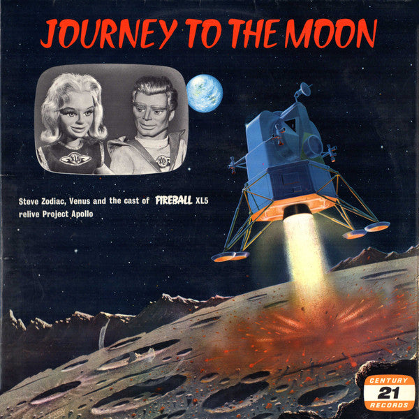 Image of Front Cover of LP - VG/VG - SYLVIA ANDERSON / JOHN BLUTHAL / DAVID GRAHAM (7) / PAUL MAXWELL, Journey To The Moon (Century 21 Records; R001, UK 1965), ,  - 1426359E