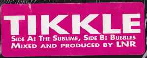 Image of Label Cover of 12" - VG+/VG - TIKKLE / LNR, Sublime / Bubbles (House Jam; HJA 9121, US , Stickered Plain Sleeve), still in shrink - opened w/ hype sticker. light scuffs/marks - nothing major,  - 2646127S
