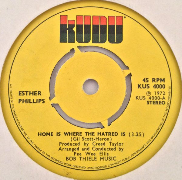 Image of Front Cover of 7" - /VG - ESTHER PHILLIPS, Home Is Where The Hatred Is / 'Til My Back Ain't Got No Bone (Kudu; KU-904, US 1973, 4 prong centre), Marks on disc. Plays well SWOL.,  - 4126229E