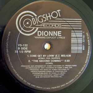 Image of Back Cover of 12" - /VG - DIONNE, Come Get My Lovin' (Remix) (Bigshot; VS-132, US 1989, Plain Sleeve), Strong VG, only background noise through intro of B1., Come Get My Lovin' (Remix)Come Get My Lovin' (7" Mix)Come Get My Lovin' (E.Z. Mix)The Second Coming - 2446112S