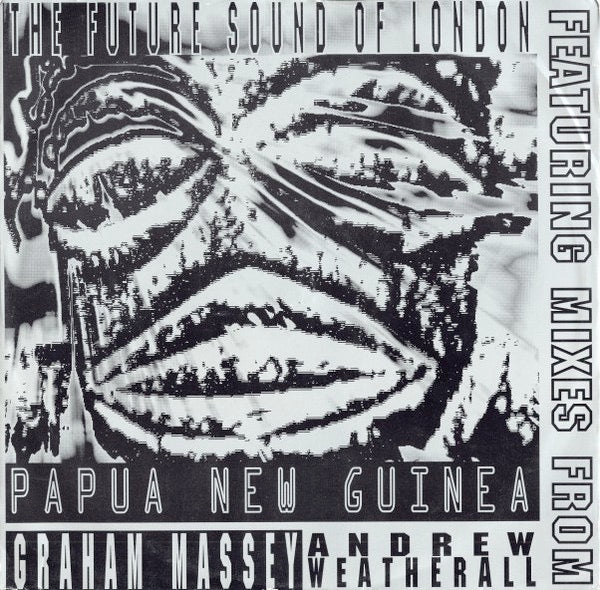 Image of Front Cover of 12" - VG+/VG - FSOL - FUTURE SOUND OF LONDON, Papua New Guinea (Remixes) (Jumpin & Pumpin; 12TOT 17R, UK 1992, Picture Sleeve), Light marks only. Slight creasing on the sleeve.,  - 3946300S
