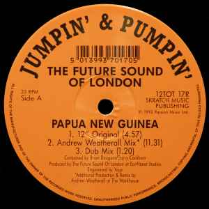 Image of Label Cover of 12" - VG+/VG - FSOL - FUTURE SOUND OF LONDON, Papua New Guinea (Remixes) (Jumpin & Pumpin; 12TOT 17R, UK 1992, Picture Sleeve), Light marks only. Slight creasing on the sleeve.,  - 3946300S