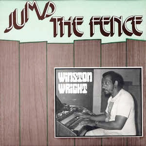 Image of Front Cover of 5044251S: LP - WINSTON WRIGHT, Jump The Fence (Third World; TWS 923, UK 1977, Laminated Front Sleeve)   VG+/VG+