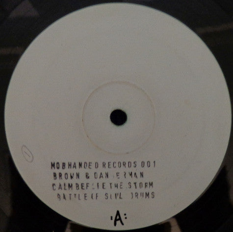 Image of Front Cover of 4244052S: 12" - BROWN & DANGERMAN, Calm Before The Storm (Mob Handed; MOB001, UK 1995) few spindle marks to label - minor. one or two whispy hairlines - v. minor  /VG