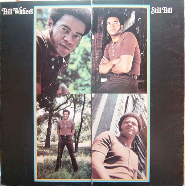 Image of Front Cover of LP - VG/VG - BILL WITHERS, Still Bill (Sussex; LPSX1, UK 1975 Reissue, Fold Out Sleeve), Sleeve is intact but has some edge wear and creases. Disc has only light whispy hairlines.,  - 3916270C