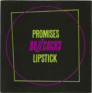 Image of Front Cover of 4755016S: 7" - BUZZCOCKS, Promises / Lipstick (United Artists Records; UP 36471, UK 1978, Flipback Sleeve, Push-Out Centre) Drill Hole  VG/VG+
