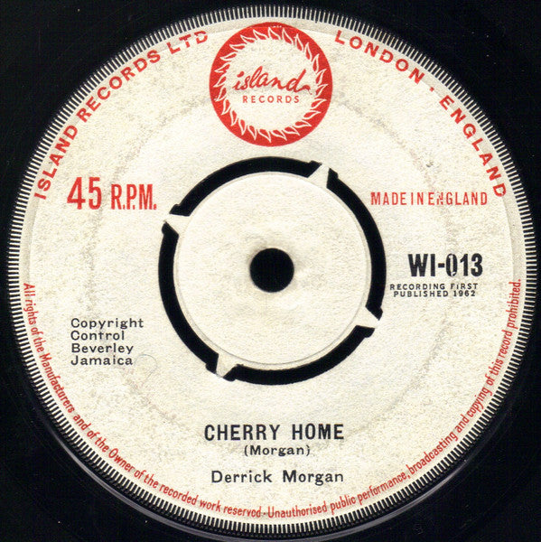 Image of Front Cover of 3025168E: 7" - DERRICK MORGAN, Cherry Home / See And Blind (Island; WI-013, UK 1962, 4 prong centre) Marks on vinyl. Some light clicks (more so on A side)  /G