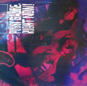 Image of Front Cover of LP - VG/VG+ - PUSSY GALORE, Right Now! (Product Inc; 33 prod 19, UK 1987), Strong VG+, Sleeve Creased,  - 3025286E