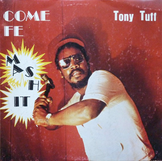 Image of Front Cover of LP - G+/G - TONY TUFF, Come Fe Mash It (Volcano; , Jamaica 1983), ,  - 3346154S
