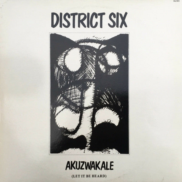 Image of Front Cover of LP - VG/VG - DISTRICT SIX, Akuzwakale (Let It Be Heard) (Private Press; D6001, UK 1984), Sleeve scuffed / creased,  - 0316354C