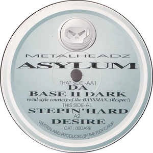Image of Front Cover of 12" - VG+/VG - ASYLUM, Steppin' Hard / Desire / Da Base II Dark (Metal Headz; 00DARK, UK 1995, Plain Sleeve), A fair few marks but only hairlines, plays well. Metalheadz company sleeve,  - 3226046E