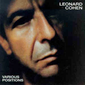Image of Front Cover of LP - VG/G+ - LEONARD COHEN, Various Positions (CBS; 465569, UK 1984, Includes Original Version of "Hallelujah"), Edge wear and marks. Writing on rear cover. Lots of light hairlines on disc.,  - 3746218S