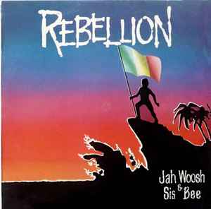 Image of Front Cover of LP - VG/VG+ - JAH WOOSH & SIS BEE, Rebellion (Form; SM1003, UK 1981), Ringwear on sleeve.,  - 4445264S